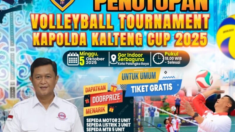 Ayo! Saksikan Laga Final dan Penutupan Turnamen Voli Kapolda Kalteng Cup 2025 di GOR Serbaguna Palangka Raya