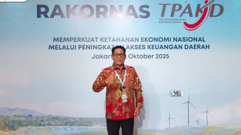 Bupati Hadiri Rakornas TPAKD. Dorong Percepatan Akses Keuangan Daerah